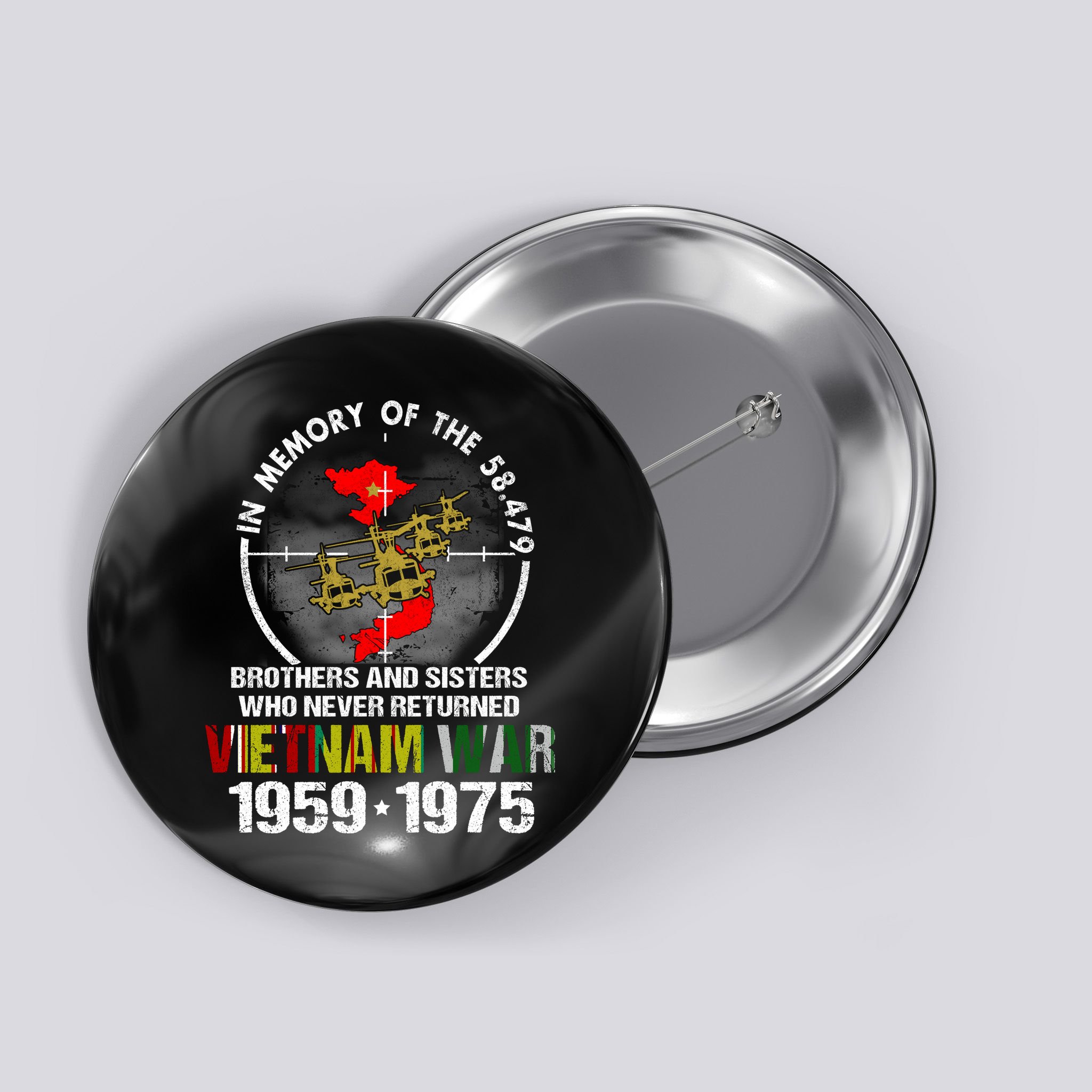 Vietnam Veteran Gift Memory Brothers And Sisters Never Returned Button
