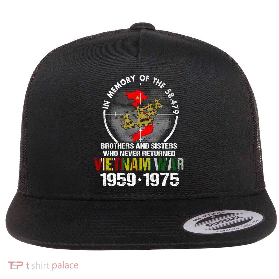 Vietnam Veteran Gift Memory Brothers And Sisters Never Returned Flatbill Hat