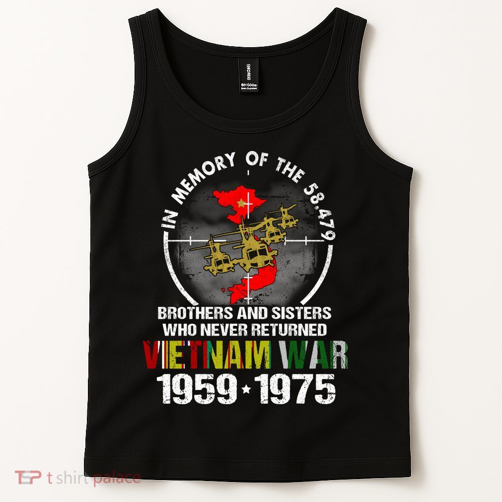 Vietnam Veteran Gift Memory Brothers And Sisters Never Returned Tank Top