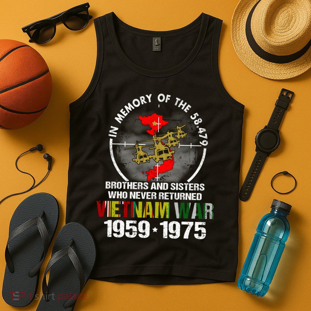 Vietnam Veteran Gift Memory Brothers And Sisters Never Returned Tank Top