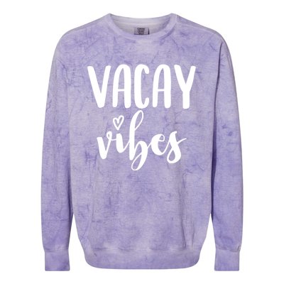 Vacay Vibes Gift Colorblast Crewneck Sweatshirt