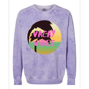 Vacay Vibes Gift Colorblast Crewneck Sweatshirt