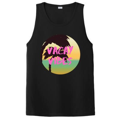 Vacay Vibes Gift PosiCharge Competitor Tank