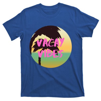 Vacay Vibes Gift T-Shirt