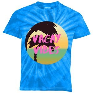 Vacay Vibes Gift Kids Tie-Dye T-Shirt