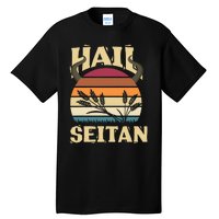 Vaganism Vegetarian Hail Seitan Joke Tall T-Shirt