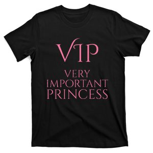 Vip Very Important Princess T-Shirt