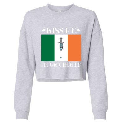 Vaccinated Vaccination Irish Gift I Fun Paddys Day Cool Gift Cropped Pullover Crew