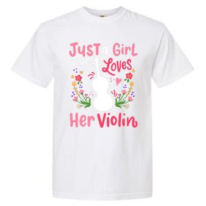 Violin Violinist Just A Girl Who Loves Her Violin Cool Gift Garment-Dyed Heavyweight T-Shirt