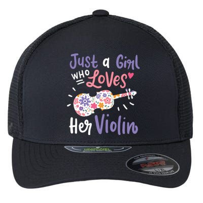 Violin Violinist Just A Girl Who Loves Her Violin Gift Flexfit Unipanel Trucker Cap