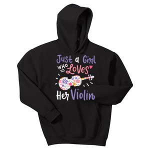 Violin Violinist Just A Girl Who Loves Her Violin Gift Kids Hoodie