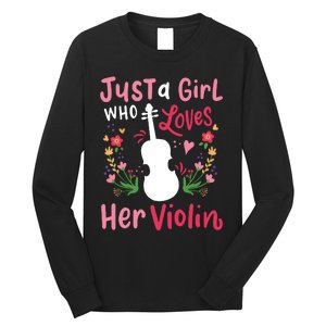 Violin Violinist Just A Girl Who Loves Her Violin Long Sleeve Shirt