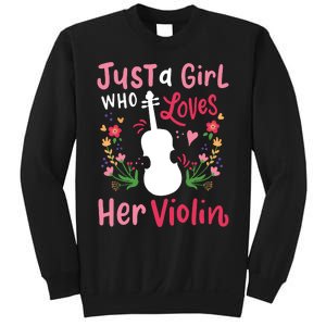 Violin Violinist Just A Girl Who Loves Her Violin Sweatshirt