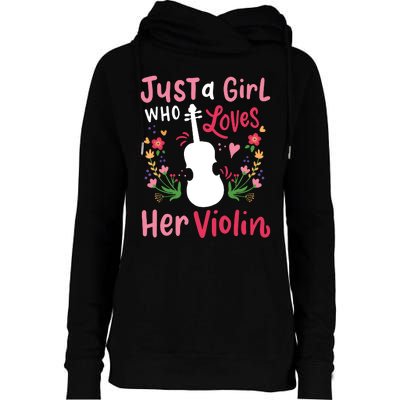 Violin Violinist Just A Girl Who Loves Her Violin Womens Funnel Neck Pullover Hood