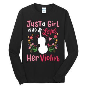 Violin Violinist Just A Girl Who Loves Her Violin Tall Long Sleeve T-Shirt