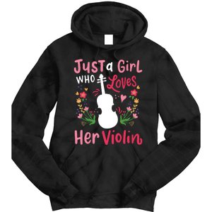 Violin Violinist Just A Girl Who Loves Her Violin Tie Dye Hoodie