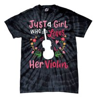 Violin Violinist Just A Girl Who Loves Her Violin Tie-Dye T-Shirt