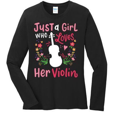 Violin Violinist Just A Girl Who Loves Her Violin Ladies Long Sleeve Shirt