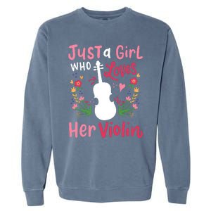 Violin Violinist Just A Girl Who Loves Her Violin Garment-Dyed Sweatshirt