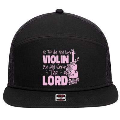 Violin Violinist Jesus Faith Christian As For Me And My 7 Panel Mesh Trucker Snapback Hat