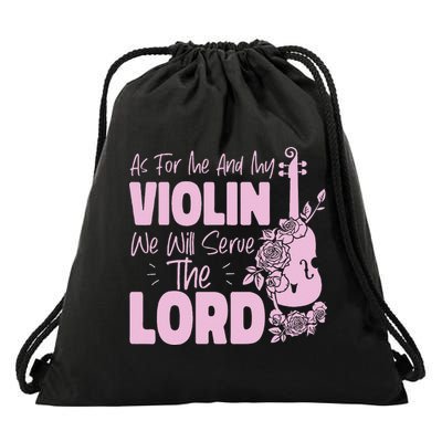 Violin Violinist Jesus Faith Christian As For Me And My Drawstring Bag