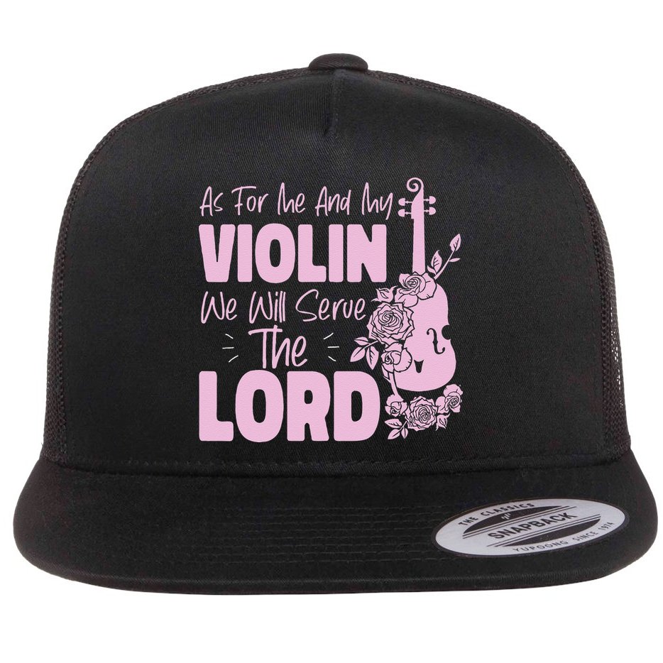 Violin Violinist Jesus Faith Christian As For Me And My Flat Bill Trucker Hat