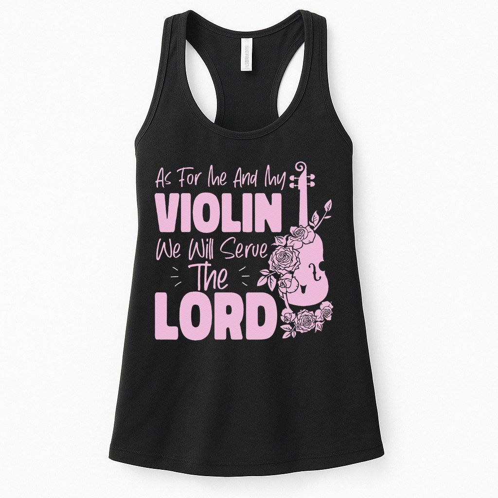 Violin Violinist Jesus Faith Christian As For Me And My Womens Tank Top