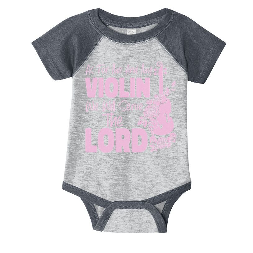 Violin Violinist Jesus Faith Christian As For Me And My Infant Baby Jersey Bodysuit