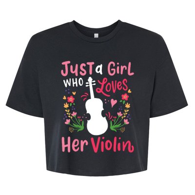 Violin Violinist Just A Girl Who Loves Her Violin Bella+Canvas Jersey Crop Tee