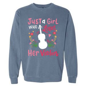 Violin Violinist Just A Girl Who Loves Her Violin Garment-Dyed Sweatshirt