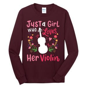 Violin Violinist Just A Girl Who Loves Her Violin Tall Long Sleeve T-Shirt