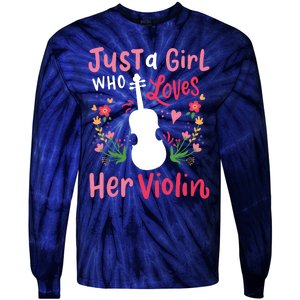 Violin Violinist Just A Girl Who Loves Her Violin Tie-Dye Long Sleeve Shirt