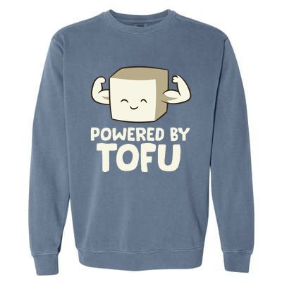 Vegan Vegetarian Love Tofu Powered By Tofu Garment-Dyed Sweatshirt