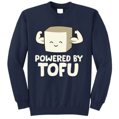 Vegan Vegetarian Love Tofu Powered By Tofu Tall Sweatshirt