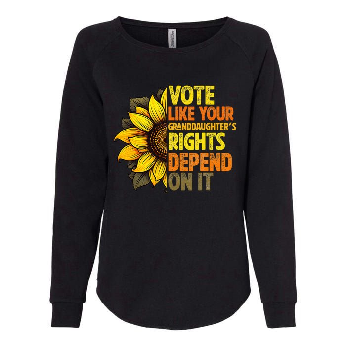 Vintage Vote Like Your Granddaughters Rights Depend On It Womens California Wash Sweatshirt