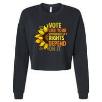 Vintage Vote Like Your Granddaughters Rights Depend On It Cropped Pullover Crew