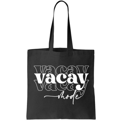 Vacay Vacation Mode On Bag