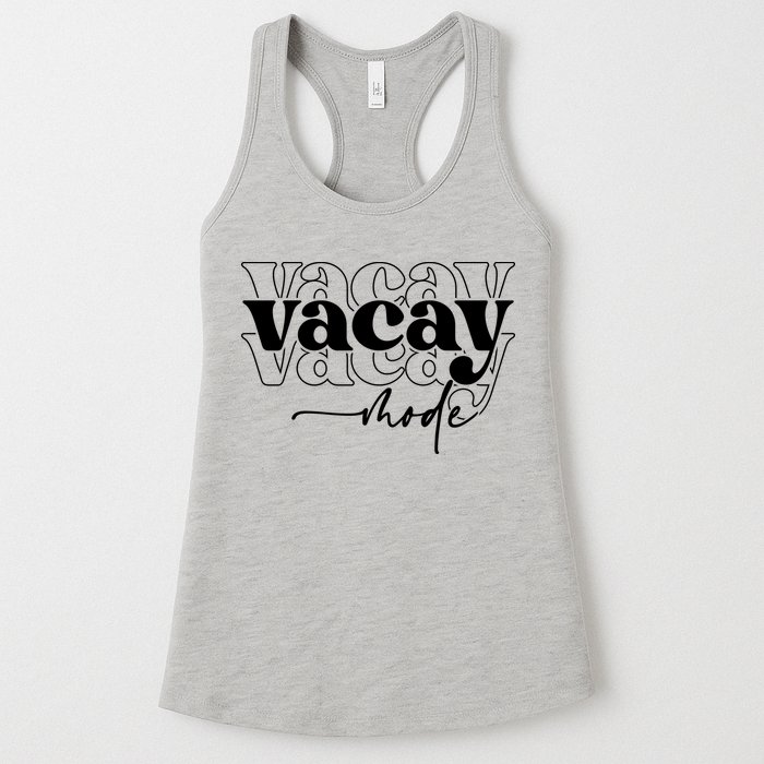 Vacay Vacation Mode On Womens Tank Top