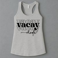 Vacay Vacation Mode On Womens Tank Top