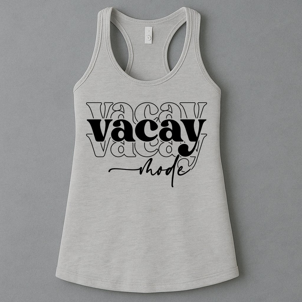 Vacay Vacation Mode On Womens Tank Top