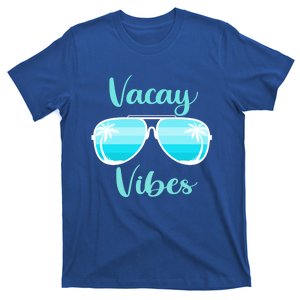 Vacay Vibes On Summer Weekend Vacation Mode Sunglasses Meaningful Gift T-Shirt