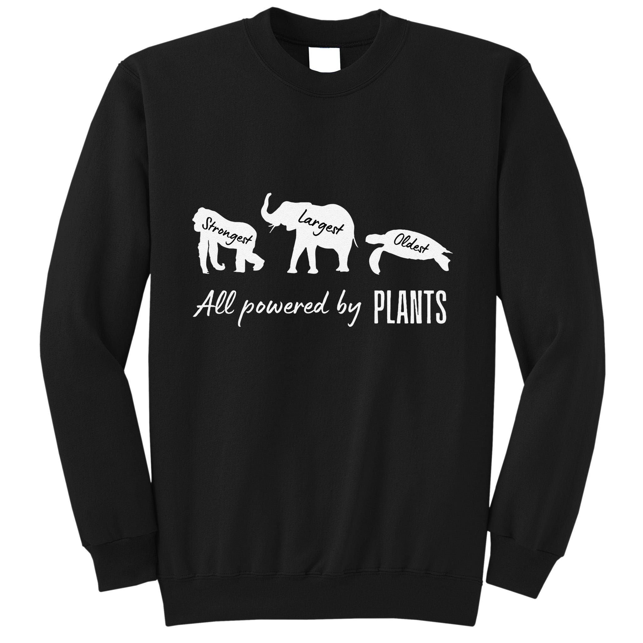 Vegan Vegetarian Powered By Plants Strongest Largest Oldest Tall Sweatshirt