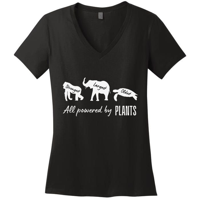 Vegan Vegetarian Powered By Plants Strongest Largest Oldest Women's V-Neck T-Shirt