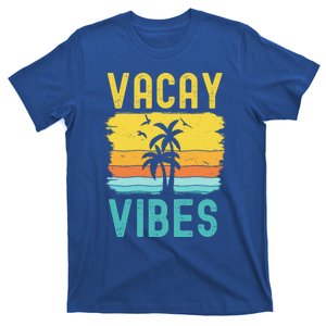 Vacay Vibes Palm Trees Relax Beach Vacation Sunshine Summer Great Gift T-Shirt