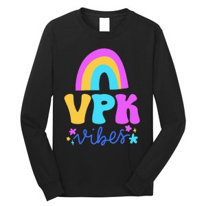 Vpk Vibes Prek Vpk Teacher And Vpk Student Long Sleeve Shirt