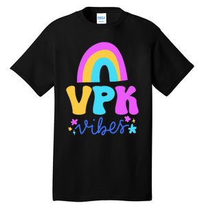 Vpk Vibes Prek Vpk Teacher And Vpk Student Tall T-Shirt