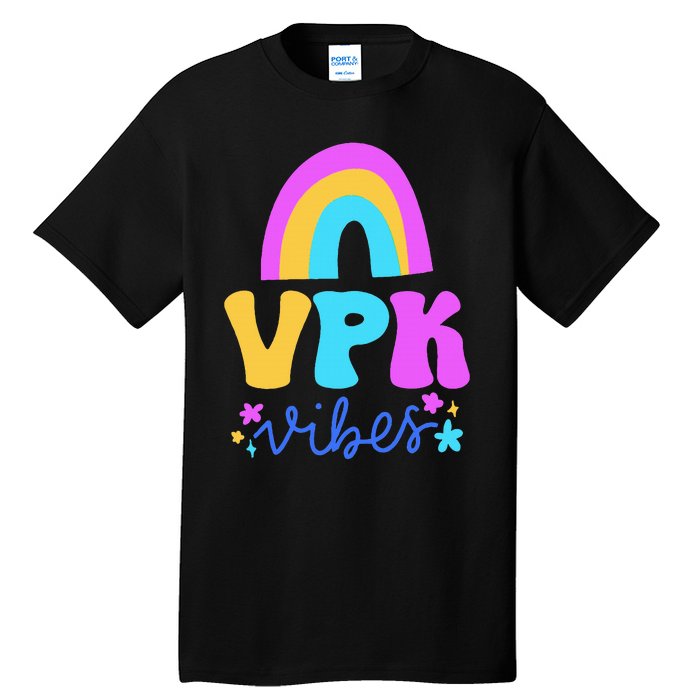 Vpk Vibes Prek Vpk Teacher And Vpk Student Tall T-Shirt