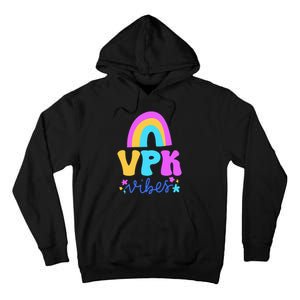 Vpk Vibes Prek Vpk Teacher And Vpk Student Tall Hoodie