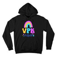 Vpk Vibes Prek Vpk Teacher And Vpk Student Tall Hoodie