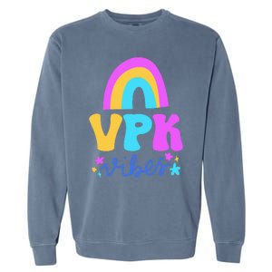 Vpk Vibes Prek Vpk Teacher And Vpk Student Garment-Dyed Sweatshirt